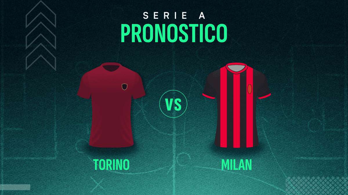 Torino-Milan pronostico e quote
